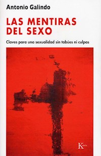 Las mentiras del sexo - Antonio Galindo Galindo - ebook