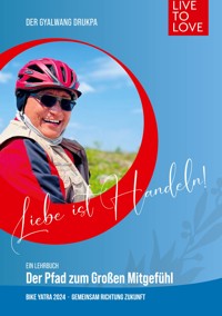 Liebe Ist Handeln - Gyalwang Drukpa - ebook