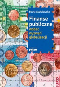 Finanse publiczne wobec wyzwań globalizacji - Beata Guziejewska - książka