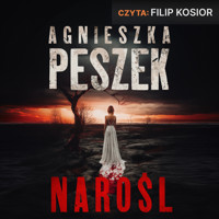 Narośl - Peszek Agnieszka - ebook + audiobook + książka