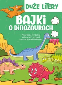 Bajki o dinozaurach Duże litery - Iwona Czarkowska - książka