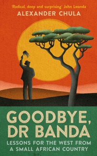 Goodbye, Dr Banda - Alexander Chula - ebook