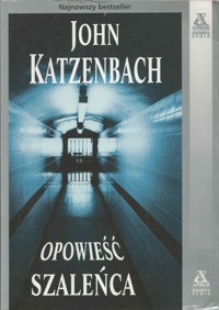 Opowieść szaleńca - John Katzenbach - ebook