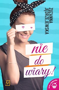 Nie do wiary - Zuzanna Jędrzejewska - książka