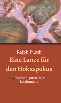 Eine Lanze für den Hokuspokus - Ralph Pusch - ebook