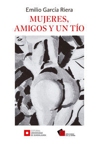 Mujeres, amigos y un tío - Emilio García Riera - ebook