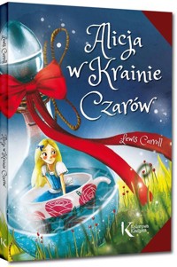 Alicja w Krainie Czarów - Lewis Carroll - ebook + audiobook + książka