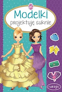 Modelki Projektuję suknie -  - książka
