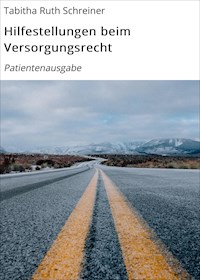 Hilfestellungen beim Versorgungsrecht - Tabitha Ruth Schreiner - ebook