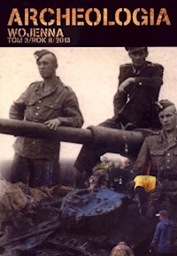 Archeologia Wojenna tom 3 -  - książka