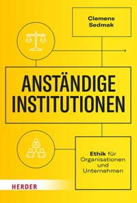 Anständige Institutionen - clemens  sedmak - ebook