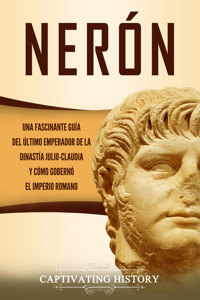 Nerón - Captivating History - ebook