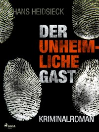Der unheimliche Gast - Hans Heidsieck - ebook