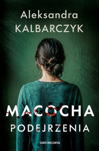 Macocha. Podejrzenia - Aleksandra Kalbarczyk - książka