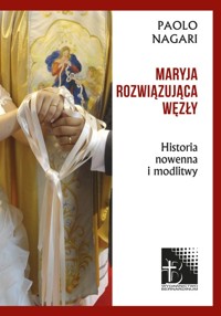 Maryja rozwiązująca węzły - Nagari Paolo - książka