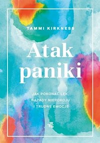 Atak paniki - Kirkness Tammi - książka