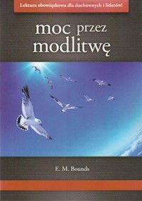 Moc przez modlitwę - Bounds E. M. - książka