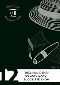 Władcy nocy, złodzieje snów - Eugeniusz Dębski - ebook