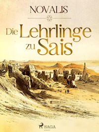 Die Lehrlinge zu Sais - Novalis - ebook