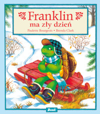Franklin. Franklin ma zły dzień - Paulette Bourgeois - książka