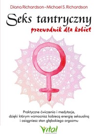 Seks tantryczny - przewodnik dla kobiet - Diana Richardson - książka