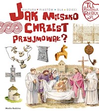Jak Mieszko chrzest przyjmował - Gryguć Jarosław - książka