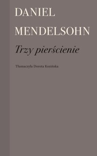 Trzy pierścienie - Mendelsohn Daniel - ebook