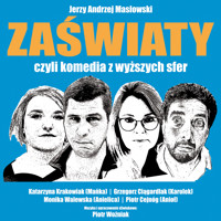 ZAŚWIATY czyli komedia z wyższych sfer - Jerzy Andrzej Masłowski - audiobook