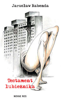 Testament lubieżnika - Rabenda Jarosław - ebook + książka