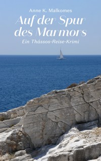 Auf der Spur des Marmors - Anne K. Malkomes - ebook