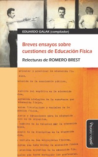 Breves ensayos sobre cuestiones de Educación Física - Eduardo Galak - ebook