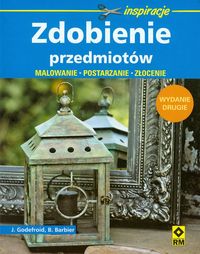 Zdobienie przedmiotów - Godefroid Joelle, Barbier Bernard - książka