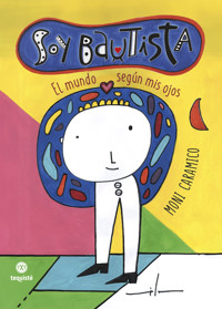 Soy Bautista - Moni Caramico - ebook