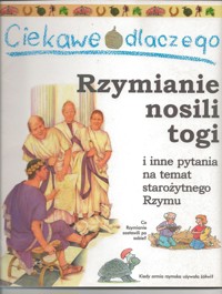 Ciekawe dlaczego Rzymianie nosili togi i inne pytania na temat starożytnego Rzymu - Macdonald Fiona - ebook
