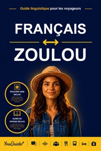 The Language Guide for Travelers - French to Zulu - YouGuide - ebook