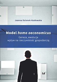 Model homo oeconomicus - Joanna Dzionek-Kozłowska - książka