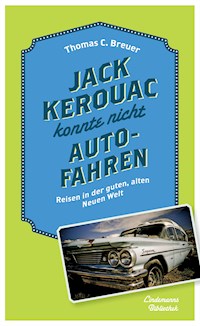 Jack Kerouac konnte nicht Auto fahren - Thomas C Breuer - ebook