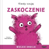 Kiedy czuję smutek Wielkie emocje - Bowles Paula - książka