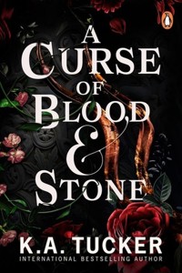 A Curse of Blood and Stone - K.A. Tucker - książka