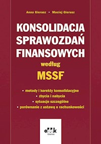 Konsolidacja sprawozdań finansowych według MSSF - Gierusz Anna, Gierusz Maciej - książka