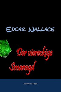 Der viereckige Smaragd - Edgar Wallace - ebook