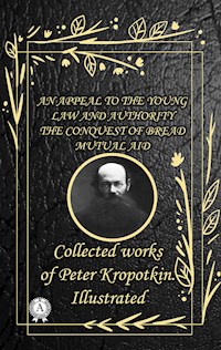 Collected works of Peter Kropotkin. illustrated - Kropotkin 	Peter - ebook