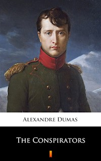The Conspirators - Alexandre Dumas - ebook