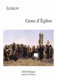 Gens d'Église - Leskov Nikolai - ebook