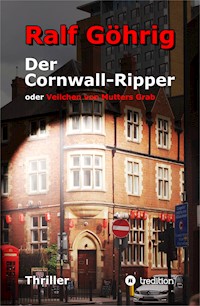 Der Cornwall-Ripper - Ralf Göhrig - ebook