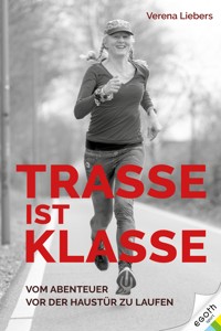 Trasse ist Klasse - Verena Liebers - ebook