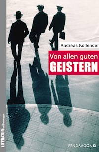 Von allen guten Geistern - Andreas Kollender - ebook