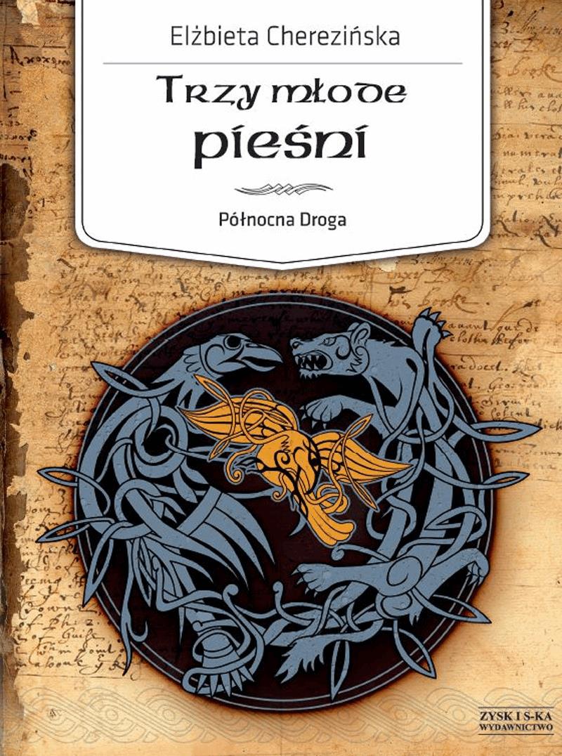 Okładka:Północna Droga. Trzy młode pieśni 