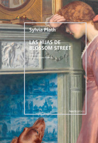 Las hijas de Blossom street - Sylvia Plath - ebook