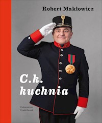C.k. kuchnia - Robert Makłowicz - ebook